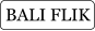 BALI FLIK